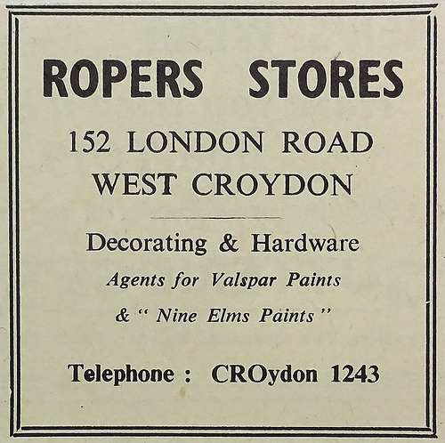 Text-only advert reading: “Ropers Stores / 152 London Road / West Croydon / Decorating & Hardware / Agents for Valspar Paints & ‘Nine Elms Paints’ / Telephone: CROydon 1243’.